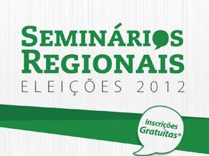 Cartaz do Seminários Regionais Eleições 2012 - Inscrições Gratuitas
